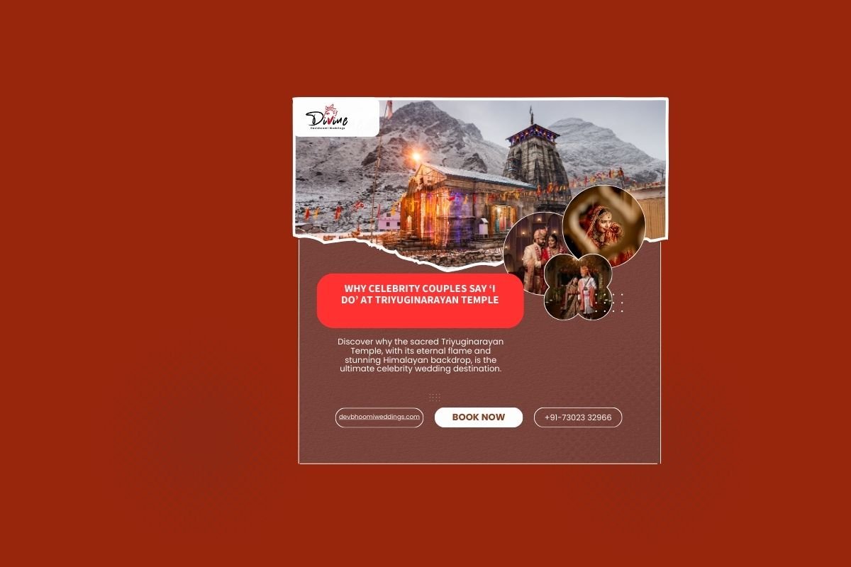 Why Celebrity Couples Choose Triyuginarayan Temple for Their Big Day?